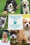 E-Book (epub) Choosing the Perfect Dog Breed: A Comprehensive Guide for Pet Lovers (All about Pets, #1) von Info E-Book