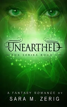 E-Book (epub) Unearthed (AoX Series, #1) von Sara M. Zerig