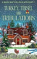 E-Book (epub) Turkey, Tinsel and Tribulations von Sherri Bryan