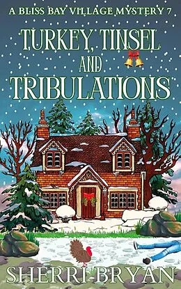 E-Book (epub) Turkey, Tinsel and Tribulations von Sherri Bryan