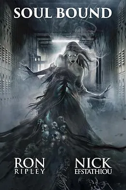 E-Book (epub) Soul Bound (Soul Collector Series, #5) von Ron Ripley, Nick Efstathiou, Scare Street