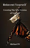 E-Book (epub) Reinvent Yourself von Michael W