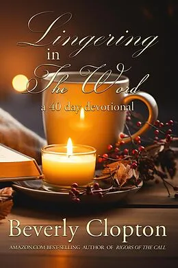 E-Book (epub) Lingering in the Word von Beverly N. D. Clopton