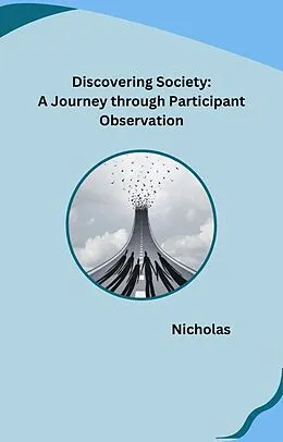 E-Book (epub) Immersive Insights: Exploring Participant Observation in Sociology von Nicholas