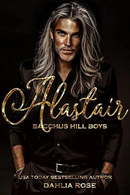 E-Book (epub) Alastair (Bacchus Hill Boys, #1) von Dahlia Rose