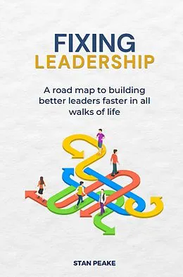 E-Book (epub) Fixing Leadership von Stan Peake