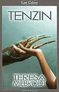 E-Book (epub) Tenzin (Lost Colony, #3.1) von M. E. Pickett