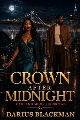 E-Book (epub) Crown After Midnight Oakland Moon, Book Two von Darius Blackman