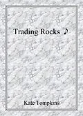 E-Book (epub) Trading Rocks (Off the Beaten Path, #2) von Kate Tompkins