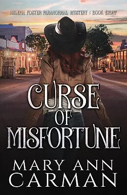 E-Book (epub) Curse of Misfortune (Helena Foster Paranormal Mystery, #8) von Mary Ann Carman