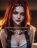 E-Book (epub) The Psychotic Love Affair: When Love Turns Into Obsession von James Lore