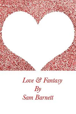 E-Book (epub) Love & Fantasy von Sam Barnett