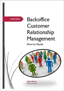 E-Book (epub) Backoffice Customer Relationship Managment von Ingrid Bossa