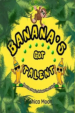 E-Book (epub) Banana's Got Talent von Mishica Moon