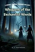 E-Book (epub) Whispers of the Enchanted Woods von S. T. Nightshade