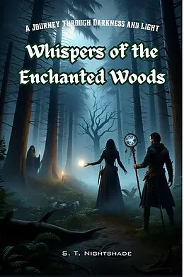 E-Book (epub) Whispers of the Enchanted Woods von S. T. Nightshade