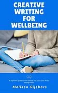 E-Book (epub) Creative Writing for Wellbeing von Melissa Gijsbers
