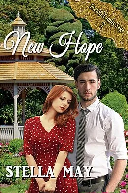 E-Book (epub) New Hope (Rostoff Family Saga, #2) von Stella May