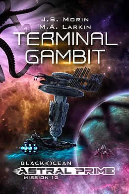 E-Book (epub) Terminal Gambit (Black Ocean: Astral Prime, #12) von J. S. Morin