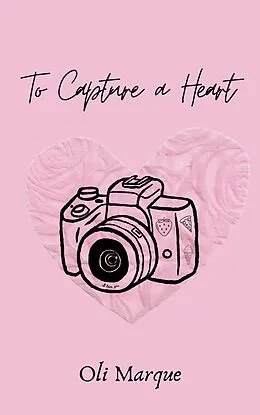 E-Book (epub) To Capture a Heart (What Happens in Mentobe) von Oli Marque