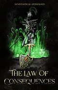 E-Book (epub) The Law of Consequences (The Law Series, #1) von Sc Gowland, Trey Montague, Karen Storey