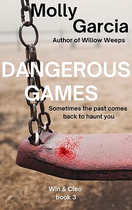 eBook (epub) Dangerous Games (Win & Cleo, #3) de Molly Garcia