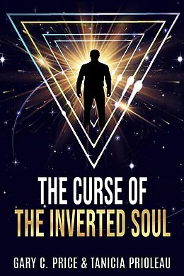 E-Book (epub) The Curse of the Inverted Soul von Gary C. Price, Tanicia Prioleau