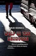 E-Book (epub) Wolf In The Henhouse (Saffron Price, #1) von Colin Mardell
