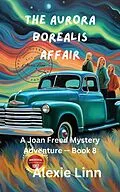 E-Book (epub) The Aurora Borealis Affair von Alexie Linn