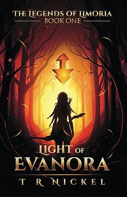 E-Book (epub) Light of Evanora (The Legends of Limoria) von Tr Nickel