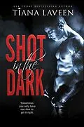 E-Book (epub) Shot in the Dark von Tiana Laveen