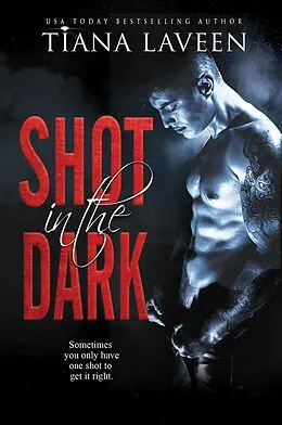 E-Book (epub) Shot in the Dark von Tiana Laveen