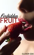 E-Book (epub) Forbidden Fruit von Clover Cox