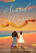 E-Book (epub) Seaside Magic and The Lost Amulet von Vianlix-Christine Schneider