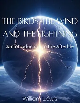 E-Book (epub) The Birds the Wind and the Lightning von William Lewis