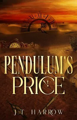 E-Book (epub) Pendulum's Price von J. T. Harrow