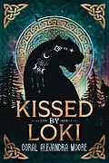 E-Book (epub) Kissed by Loki (Broods of Fenrir, #3) von Coral Alejandra Moore