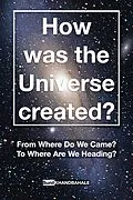 E-Book (epub) How was the Universe created? von Sunil Khandbahale