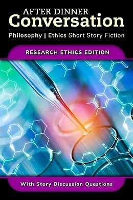 E-Book (epub) After Dinner Conversation - Research Ethics von John Doble, Logan Thrasher Collins, Viggy Parr Hampton