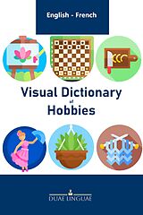 eBook (epub) Visual Dictionary of Hobbies (English - French Visual Dictionaries, #8) de Duae Linguae