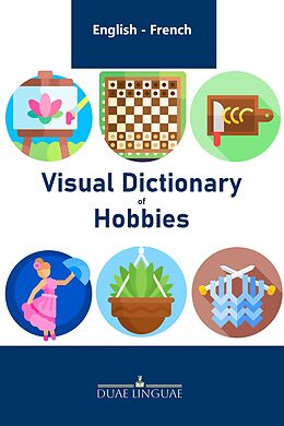 eBook (epub) Visual Dictionary of Hobbies (English - French Visual Dictionaries, #8) de Duae Linguae