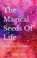 E-Book (epub) The Magical Seeds of Life von Sadie Hart