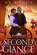 E-Book (epub) Second Glance: A Serrulata Saga Romance Novel (The Serrulata Saga) von A. E. Bennett