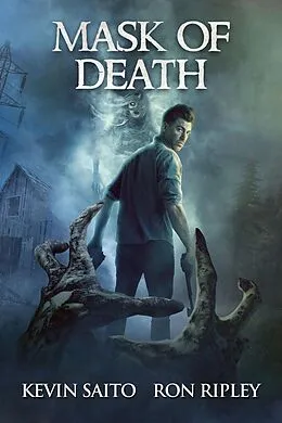 E-Book (epub) Mask of Death (Soldier of Death Series, #2) von Kevin Saito, Ron Ripley, Scare Street
