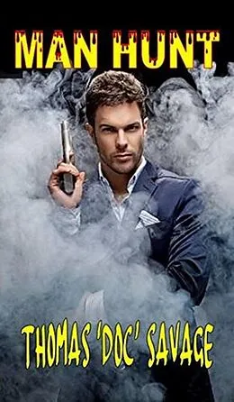 E-Book (epub) Man Hunt von Thomas 'Doc' Savage