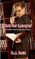E-Book (epub) Justice Fueled by Desire: Between a Young Man and His Sexy Attorney von O. J. Reid