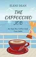 E-Book (epub) The Cappuccino Job von Eleni Dean