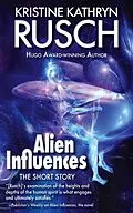 E-Book (epub) Alien Influences: The Short Story von Kristine Kathryn Rusch