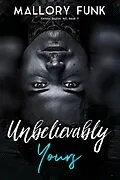 E-Book (epub) Unbelievably Yours (Vicious Snakes MC, #9) von Mallory Funk
