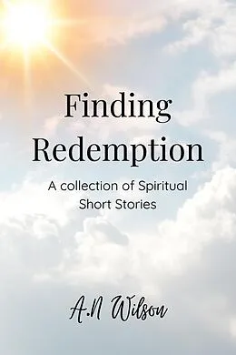 E-Book (epub) Finding Redemption von A. N Wilson